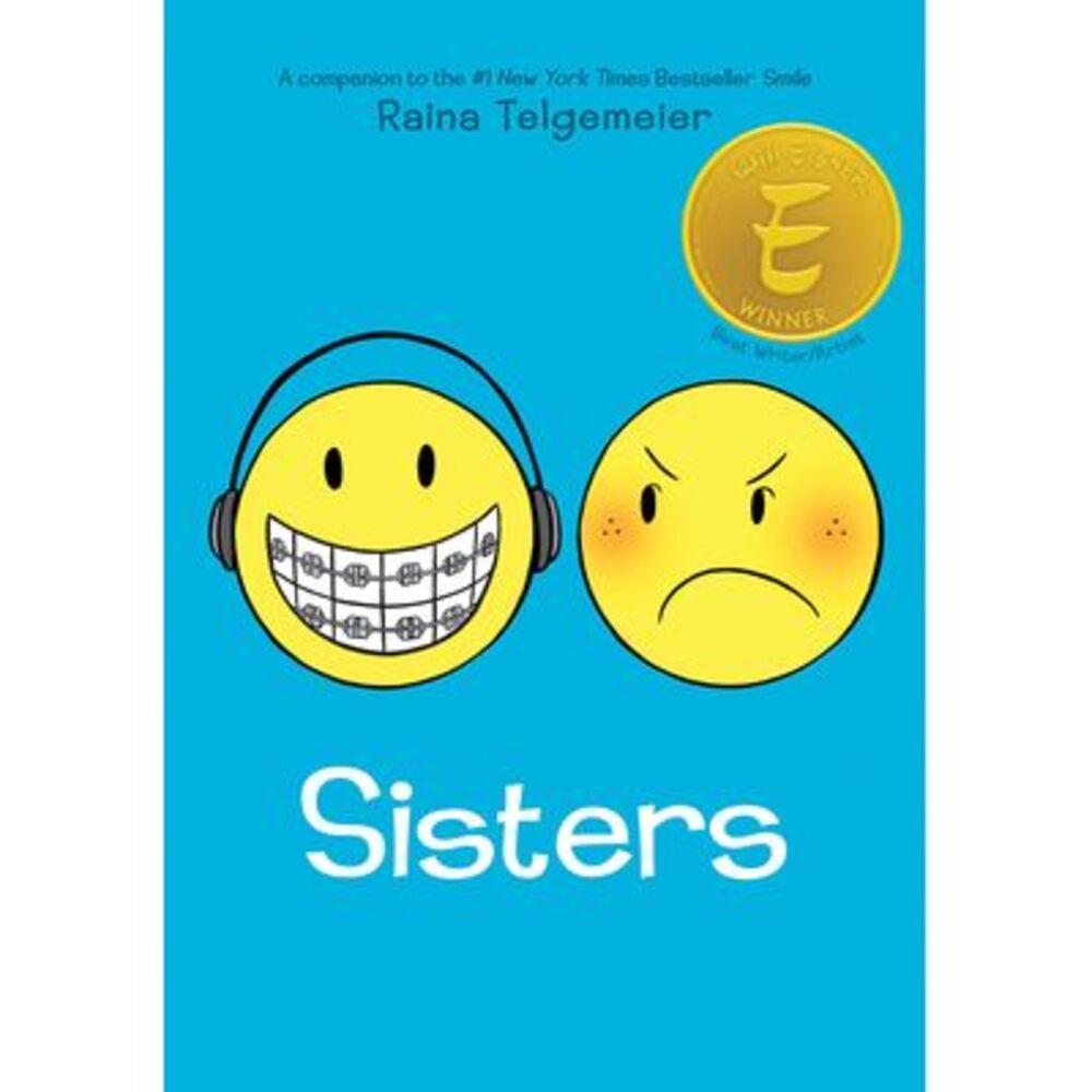 Sisters: A Graphic Novel -- Raina Telgemeier